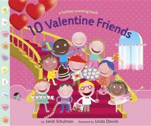 10 Valentine Friends by Janet Schulman