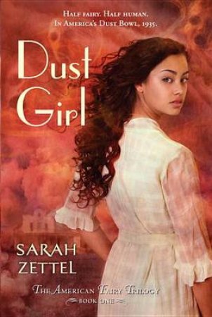 Dust Girl by Sarah Zettel