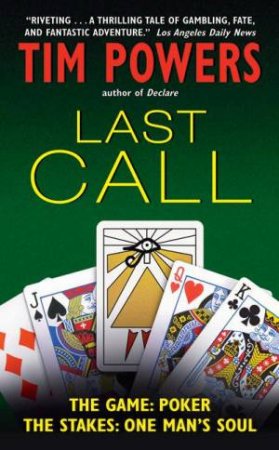 Last Call by Tim Powers