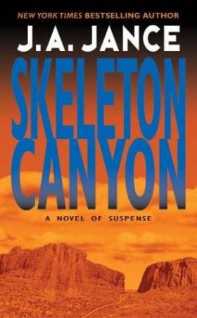 Skeleton Canyon by J A Jance