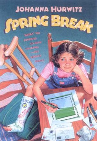 Spring Break by Johanna Hurwitz