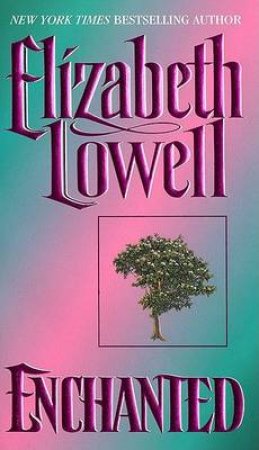 Enchanted by Elizabeth Lowell