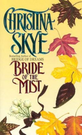 Bride Of The Mist by Christina Skye