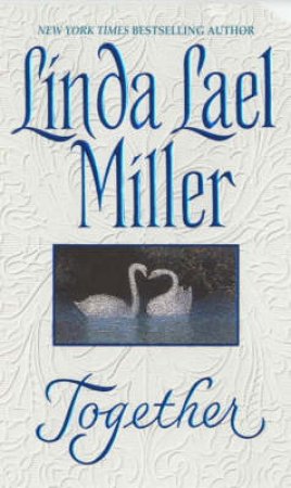 Together by Linda Lael Miller