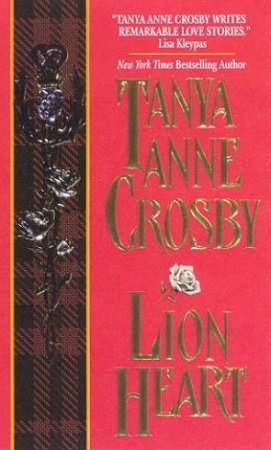 Lion Heart by Tanya Anne Crosby