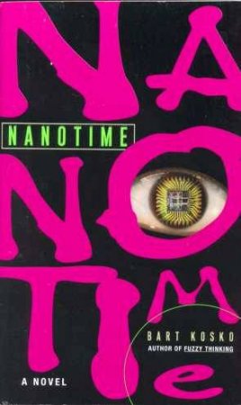 Nanotime by Bart Kosco