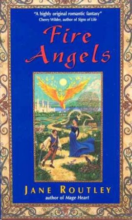 Fire Angels by Jane Routley