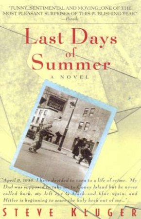 Last Days Of Summer by Steve Kluger