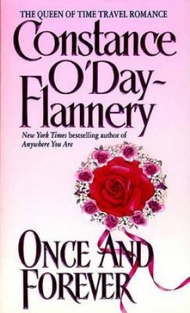 Once And Forever by Constance O'Day-Flannery