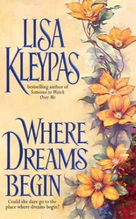 Where Dreams Begin by Lisa Kleypas