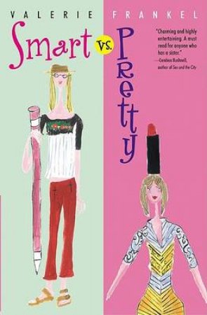 Smart Vs Pretty by Valerie Frankel