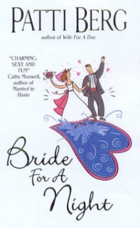 Bride For A Night by Patti Berg