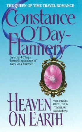 Heaven On Earth by Constance O'Day-Flannery