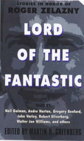 Lord Of The Fantastic by Martin H Greenberg