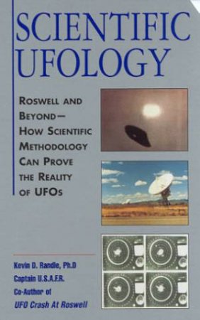 Scientific Ufology by Kevin Randle