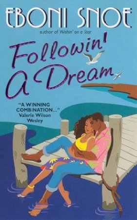 Followin' A Dream by Eboni Snoe