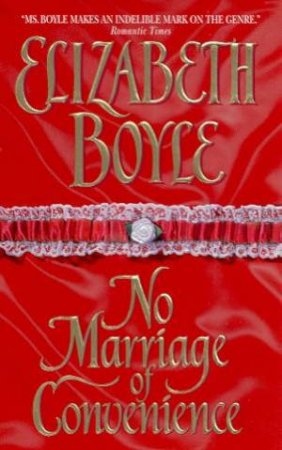 No Marriage Of Convenience by Elizabeth Boyle