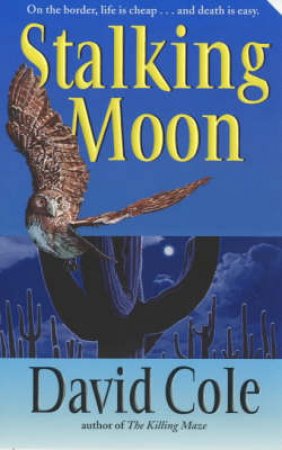 A Laura Winslow Mystery: Stalking Moon by David Cole