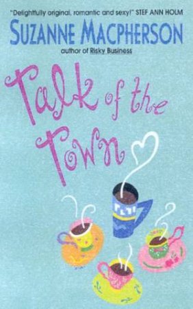 Talk Of The Town by Suzanne Macpherson