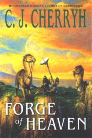 The Gene Wars: Forge Of Heaven by C J Cherryh