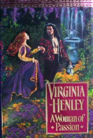 A Woman Of Passion by Virginia Henley