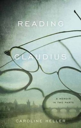 Reading Claudius by Caroline Heller