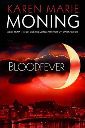 Bloodfever by Karen Marie Moning