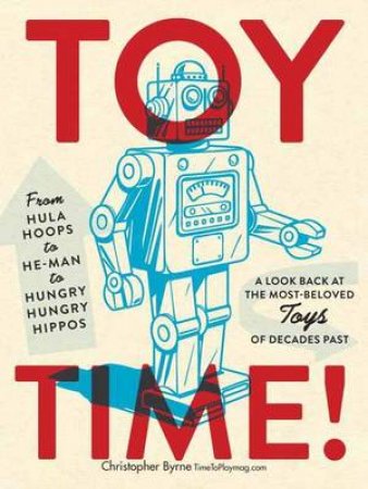 Toy Time! by Christopher Byrne