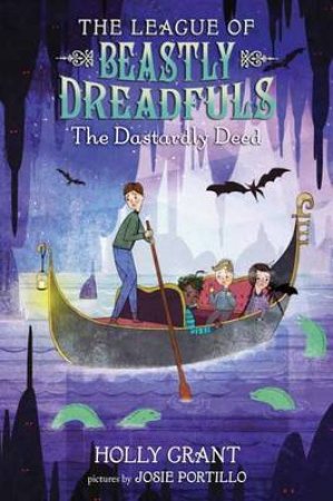 League Of Beastly Dreadfuls Book 2 The D by Holly Grant