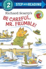 Richard Scarrys Be Careful Mr Frumble