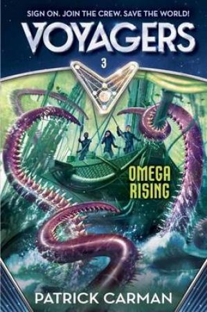 Voyagers: Omega Rising by Patrick Carman