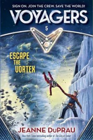 Voyagers Escape The Vortex (Book 5) by Jeanne DuPrau