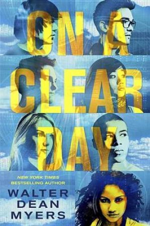 On A Clear Day by Walter Dean Myers