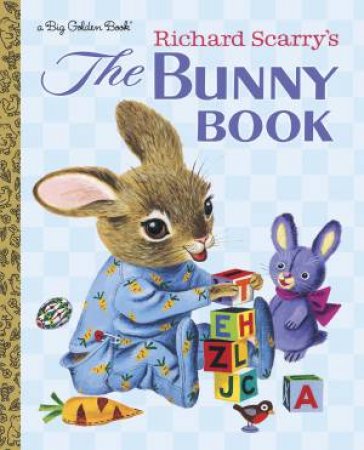 Little Golden Book: Richard Scarry's The Bunny Book by Patsy Scarry