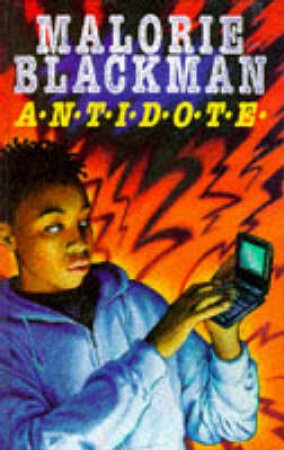 A.N.T.I.D.O.T.E. by Malorie Blackman