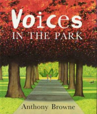 Voices In The Park by Anthony Browne