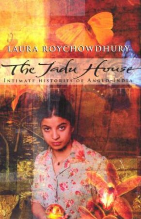 The Jadu House by Laura Roychowdhury