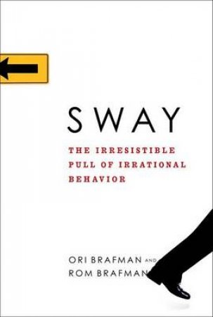 Sway by Ori and Rom Brafman