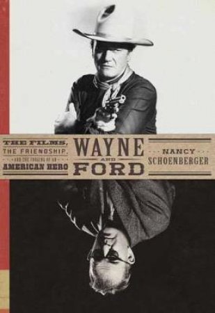 Wayne And Ford by Nancy Schoenberger