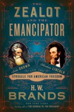 The Zealot And The Emancipator