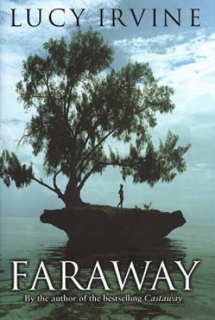 Faraway by Lucy Irvine