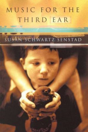 Music For The Third Ear by Susan Schwartz Senstad