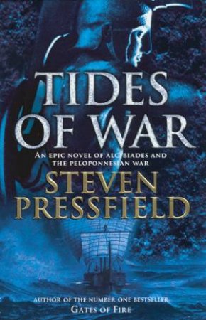 Tides Of War by Steven Pressfield