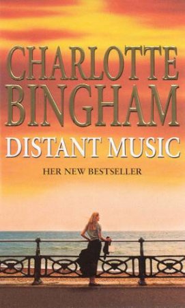 Distant Music by Charlotte Bingham