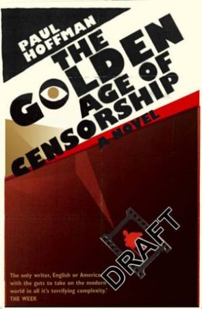 Golden Age Of Censorship by Paul Hoffman