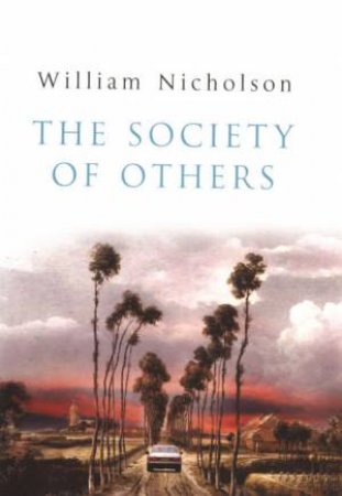 The Society Of Others by William Nicholson