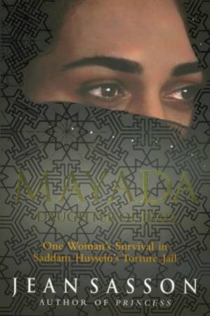 Mayada: Daughter Of Iraq by Jean Sasson