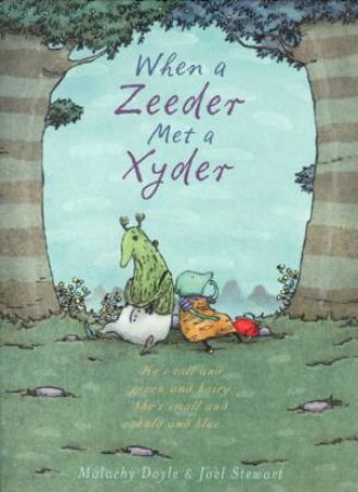 When A Zeeder Met A Xyder by Malachy Doyle