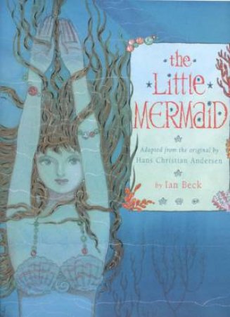 The Little Mermaid by Ian Beck