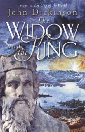 The Widow And The King by John Dickinson